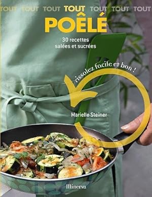 Seller image for Tout po?l?. 30 recettes sal?es et sucr?es - Marielle Steiner for sale by Book Hmisphres
