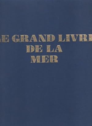 Le grand livre de la mer - Collectif