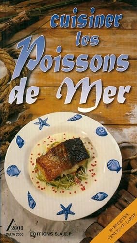 Image du vendeur pour Cuisiner les poissons de mer - Philippe Jacquemin mis en vente par Book Hmisphres
