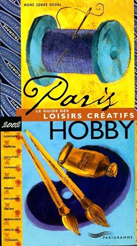 Immagine del venditore per Paris hobby 2002 - Jobb?-Duval venduto da Book Hmisphres