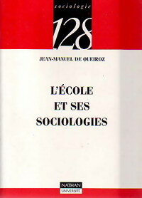 Image du vendeur pour L'?cole et ses sociologies - Jean-Manuel De Queiroz mis en vente par Book Hmisphres