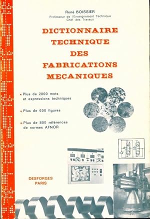 Dictionnaire technique des fabrications m caniques - Ren  Boissier