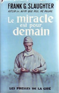 Seller image for Le miracle est pour demain - Frank Gill Slaughter for sale by Book Hmisphres