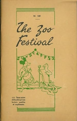 Seller image for The zoo festival - Marcel Jeanjean for sale by Book Hmisphres