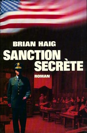 Imagen del vendedor de Sanction secr?te - Brian Haig a la venta por Book Hmisphres