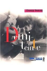 Seller image for Demi-teinte - Danzy Senna for sale by Book Hmisphres