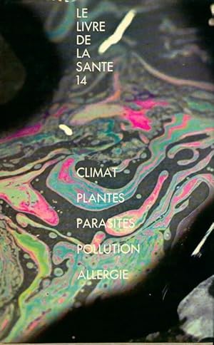 Immagine del venditore per Climat, plantes, parasites, pollution, allergie - Joseph Handler venduto da Book Hmisphres