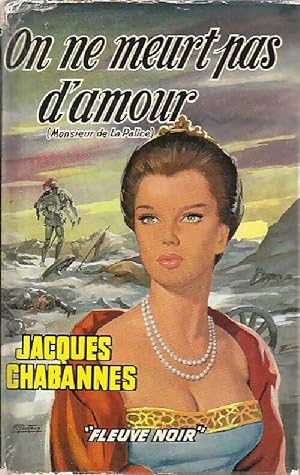 Image du vendeur pour On ne meurt pas d'amour - Jacques Chabannes mis en vente par Book Hmisphres
