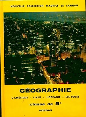 Seller image for G?ographie 5e : l'Am?rique, l'Asie, l'Oc?anie - Maurice Le Lannou for sale by Book Hmisphres