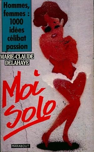 Moi solo - Marie-Claude Delahaye