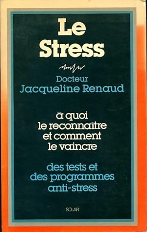 Immagine del venditore per Le stress - Dr Jacqueline Renaud venduto da Book Hmisphres