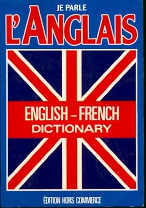 Immagine del venditore per Je parle l'anglais. English french dictionary - Pierre-Henri Cousin venduto da Book Hmisphres