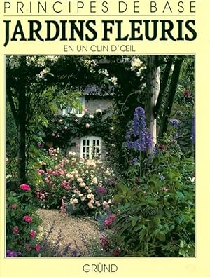 Jardins fleuris en un clin d'oeil - Nigel Colborn