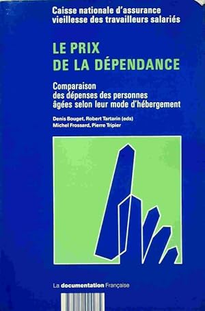 Bild des Verkufers fr Le prix de la d?pendance - Denis Bouget zum Verkauf von Book Hmisphres