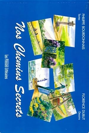 Image du vendeur pour Nos chemins secrets - Philippe Bourdonnais mis en vente par Book Hmisphres
