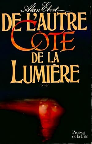 Imagen del vendedor de De l'autre c?t? de la lumi?re - Alan Ebert a la venta por Book Hmisphres