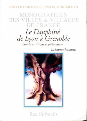 Imagen del vendedor de Le dauphin? deLyon ? Grenoble. Guide artistique et pittoresque - Baron Achille Raverat a la venta por Book Hmisphres