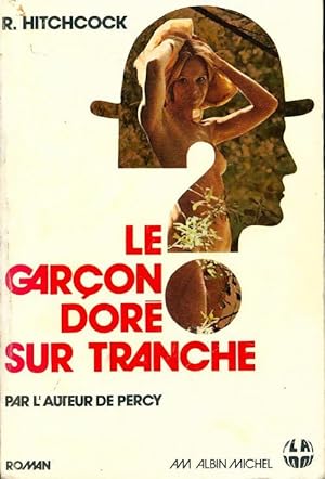 Seller image for Le garcon dor? sur tranche - Raymond Hitchcock for sale by Book Hmisphres