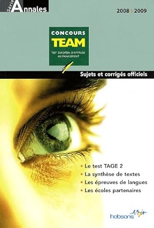 Annales concours team 2008. Sujets et corrig?s officiels - Collectif