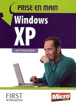 Imagen del vendedor de Prise en main Windows XP - Jean-Fran?ois Sehan a la venta por Book Hmisphres