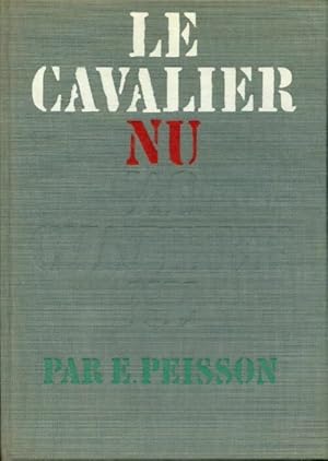 Image du vendeur pour Le cavalier nu - Edouard Peisson mis en vente par Book Hmisphres