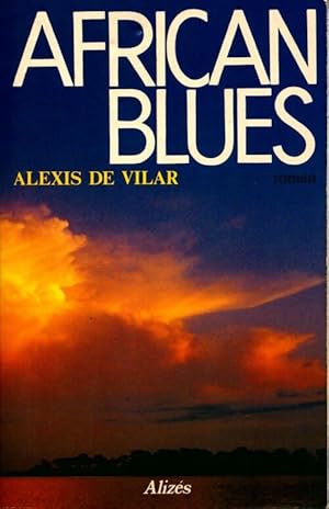 Imagen del vendedor de African blues - Alexis De Vilar a la venta por Book Hmisphres