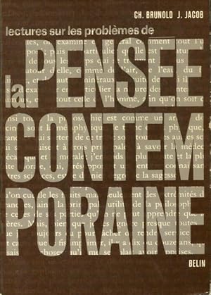 Lectures sur les probl mes de la pens e contemporaine - Ch. Brunold