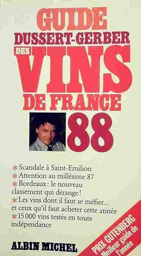 Seller image for Guide des vins de France 1988 - Patrick Dussert-Gerber for sale by Book Hmisphres