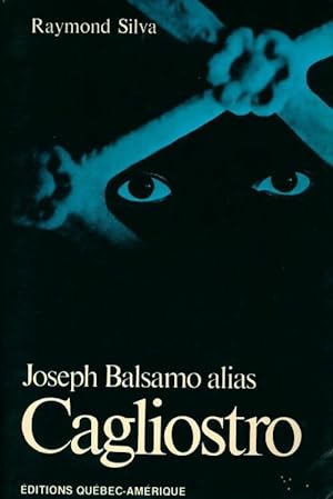 Seller image for Joseph Balsamo alias Cagliostro - Raymond Silva for sale by Book Hmisphres