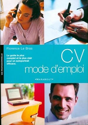 CV mode d'emploi - Florence Le Bras