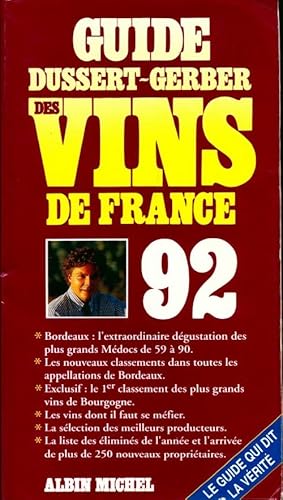 Seller image for Guide Dussert-Gerber des vins de France 1992 - Patrick Dussert-Gerber for sale by Book Hmisphres