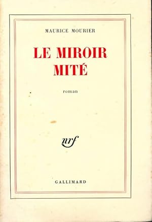 Bild des Verkufers fr Le miroir mit? - Maurice Mourier zum Verkauf von Book Hmisphres