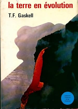 Image du vendeur pour La terre en ?volution - T.F. Gaskell mis en vente par Book Hmisphres