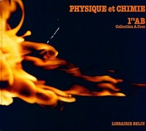 Physique et chimie 1?re AB - Collectif