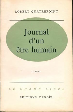 Imagen del vendedor de Journal d'un ?tre humain - Robert Quatrepoint a la venta por Book Hmisphres