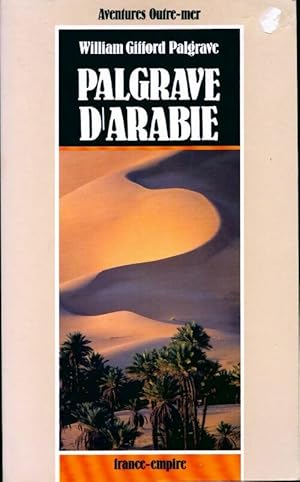 Seller image for Palgrave d'Arabie - William Palgrave for sale by Book Hmisphres