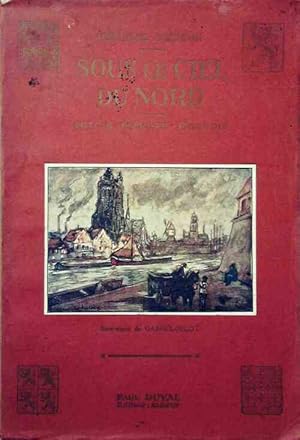 Imagen del vendedor de Sous le ciel du Nord. Artois, Flandre, Picardie - Charles Brisson a la venta por Book Hmisphres