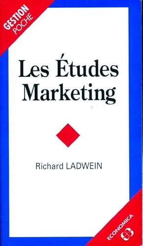 Imagen del vendedor de Les ?tudes marketing - Richard Ladwein a la venta por Book Hmisphres