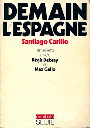 Demain l'Espagne - Santiago Carillo