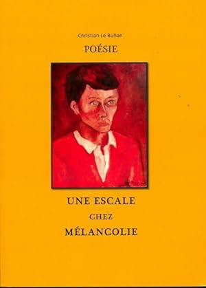 Seller image for Une escale chez M?lancolie - Christian Lepagnot for sale by Book Hmisphres