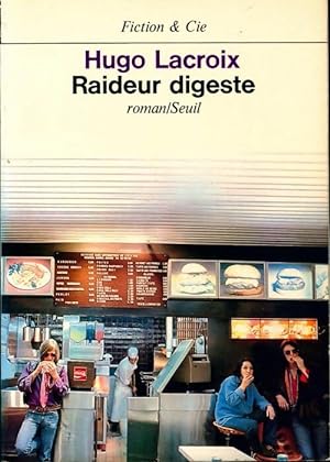 Image du vendeur pour Raideur digeste - Hugo Lacroix mis en vente par Book Hmisphres