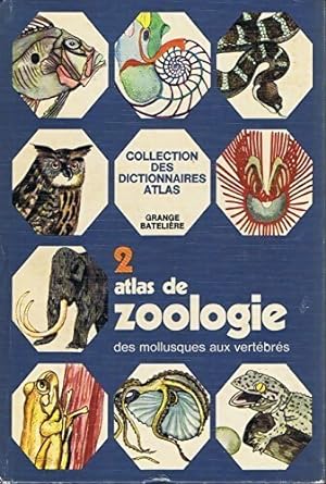 Atlas de zoologie Tome II : des mollusques aux vert br s - Umberto Parenti