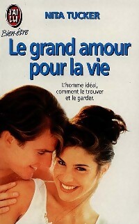 Seller image for Le grand amour pour la vie - Nita Tucker for sale by Book Hmisphres