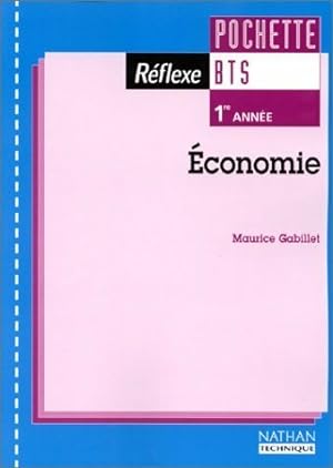Image du vendeur pour Economie BTS 1?re ann?e - Maurice Gabillet mis en vente par Book Hmisphres