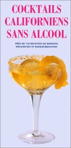 Cocktails californiens sans alcool - Sally Ann Berk