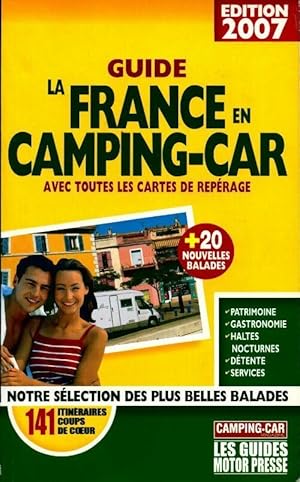 Guide la France en camping-car 2007 - Svend Meyzonnier