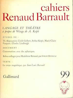 Cahiers Renaud Barrault n 99 : langage et th  tre - Collectif