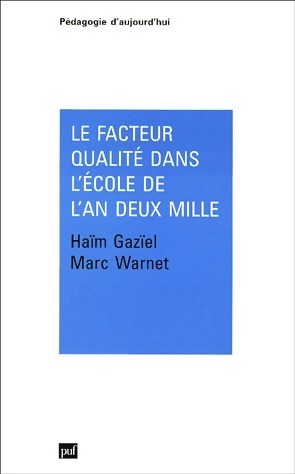 Bild des Verkufers fr Le facteur qualit? dans l'?cole de l'an deux mille - Ha?m Gaz?el zum Verkauf von Book Hmisphres