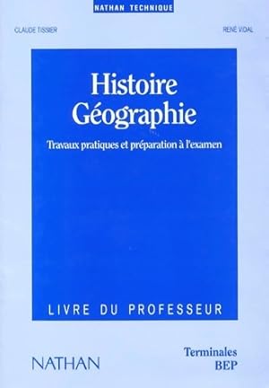 Histoire géographie Terminales BEP. Livre du professeur - René Tissier