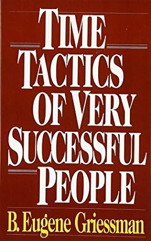 Seller image for Time tactics of very successful people - Eugene B Griessman for sale by Book Hmisphres